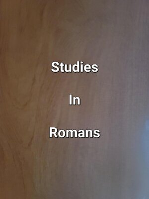 cover image of Studies In Romans